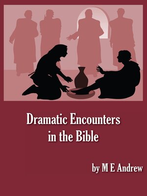 cover image of Dramatic Encounters in the Bible